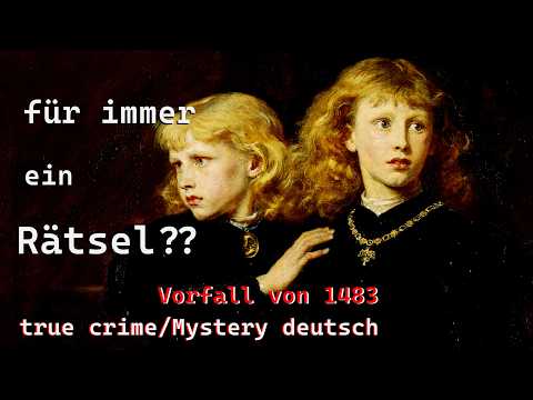 das Mysterium der Prinzen im Tower- true crime von 1483 #truecrimemittelalter