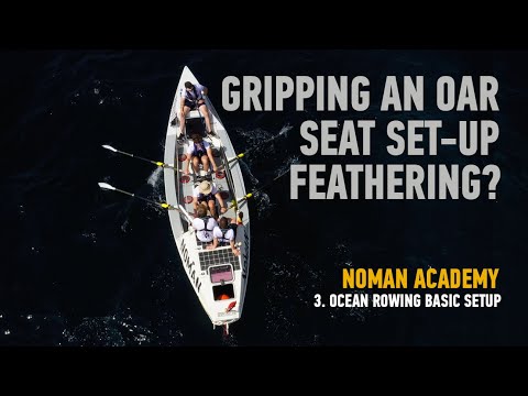 NOMAN Ocean Rowing Academy: 3 Ocean Rowing Basic Setup