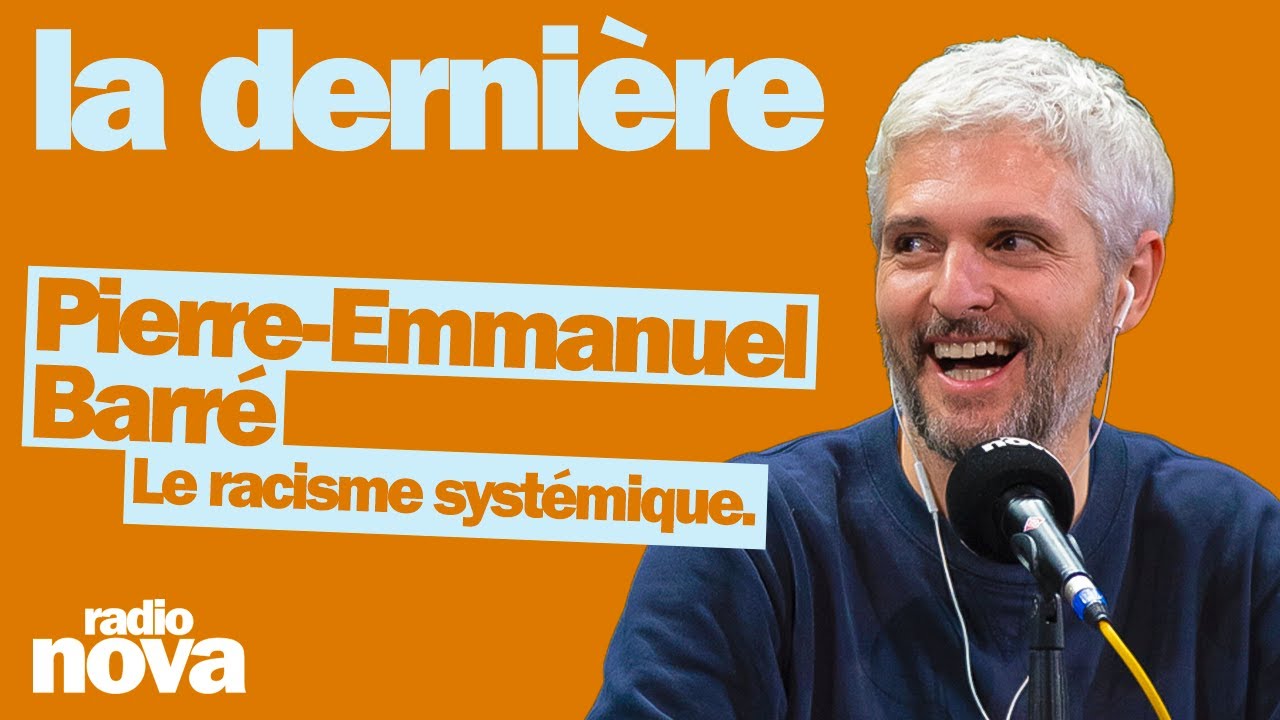 Vidéo de Pierre-Emmanuel Barré dans La dernière sur Radio Nova