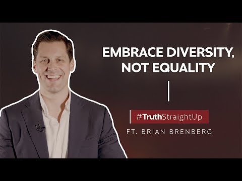 平等ではなく多様性を受け入れよう。ブライアン・ブレンバーグ｜#TruthStraightUp (Embrace diversity, not equality ft. Brian Brenberg | #TruthStraightUp)