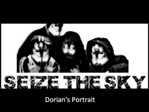 Seize The Sky - Dorian's Portrait  (demo)