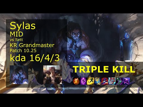 Sylas Mid vs Sett - KR Grandmaster 16/4/3 Patch 10.25 Gameplay // [롤] 사일러스 vs 세트 미드