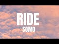 Somo - Ride (Lyrics)