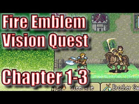 Let's Play Fire Emblem: Vision Quest (Chapter 1-3)