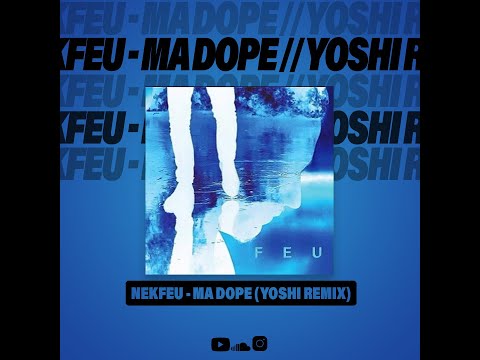 Nekfeu - Ma dope ft. SPri noir (Yoshi remix)