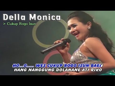 Della Monica ~ CUKUP ROGO ISUN   |   Official Video