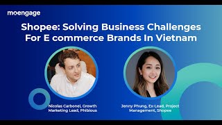 Solving Business Challenges For E commerce Brands In Vietnam: Shopee