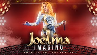 Joelma - Imagino (Ao Vivo)