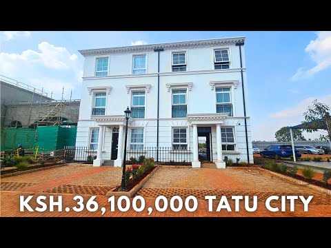 LONDON CAME TO KENYA! TATU CITY'S KSH. 36,100,000  LONDON- INSPIRED HOMES💯
