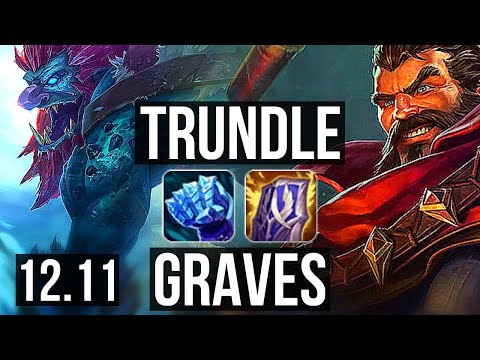 TRUNDLE vs GRAVES (JNG) | 4/0/7, 600+ games | KR Master | 12.11