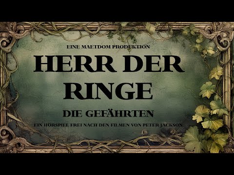 Herr der Ringe - Die Gefährten SEE I Fan-Hörspiel zum Film