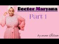 Doctor Maryama part 1.(Labari me abun dariya da Nishadi😃)