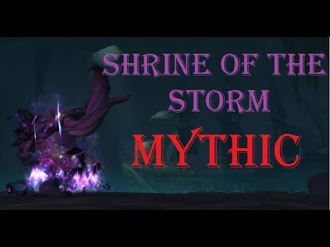 Shrine of The Storm (Mythic) - [Full Run] | World of Warcraft BFA