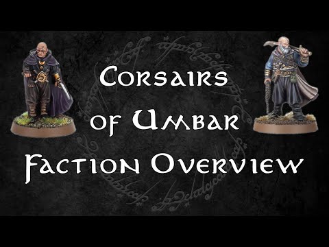 Corsairs of Umbar - Faction Overview