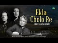 Ekla Cholo Re (Instrumental) | Ustad Amjad Ali Khan | Rabindranath Tagore | Indian Classical Music
