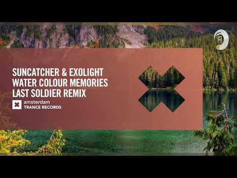 VOCAL TRANCE: Suncatcher & Exolight - Water Colour Memories (Last Soldier Remix) [Amsterdam Trance]