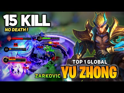 Yu Zhong Offlaner King! 15 KILL without Death [Top 1 Global Yu Zhong] by Zarkovic - Mobile Legend