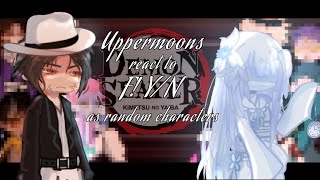 |2x| Upper moons react to F!Y/N as random characters| KNY | GCRV |