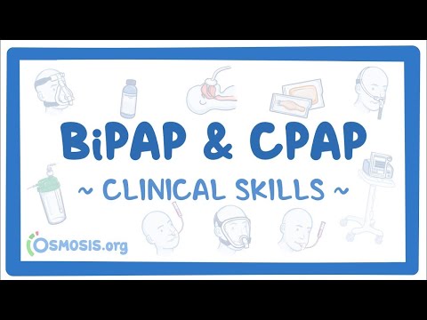 Clinical Skills: BiPAP and CPAP - an Osmosis Preview