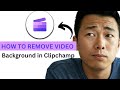 How To Remove Video Background In Clipchamp 2025 Fast Easy Guide