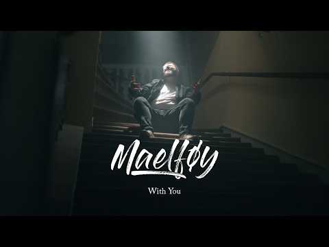 Maelføy - With You
