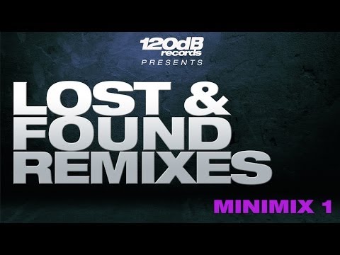 120dB Records: Lost & Found Remixes (Minimix 1)