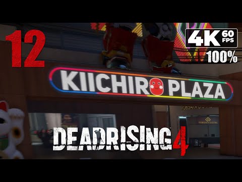 Dead Rising 4 (PC) - 4K60 Walkthrough (100%) Part 12 - Back to Kiichiro Plaza