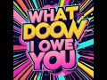 what do I owe you -DJ Rchagas feat. Sharl(Australia)