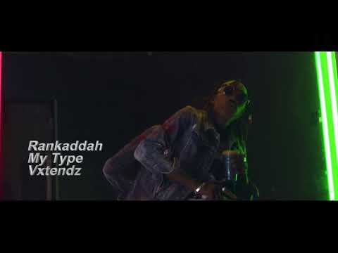 Rankaddah - My Type [Vxtendz]