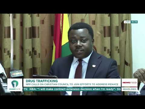 NPP Calls on Christian Council to Help Fight Ghana’s Drug Crisis