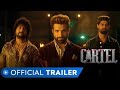 Cartel Official Trailer Cartel Trailer Hindi MX Player