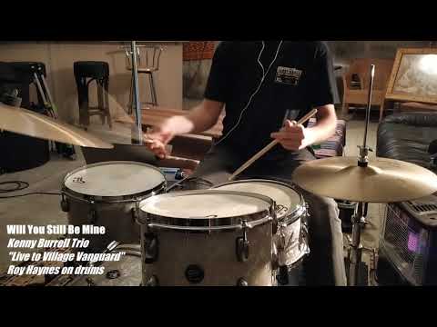 Roy Haynes Drum Solo on "Will You Still Be Mine" (Kenny Burrell)