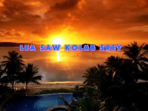 LEA SAW KOLAB SREY_ BY C.THIM