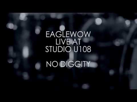 Eaglewow - No Diggity [Live at Studio U108]