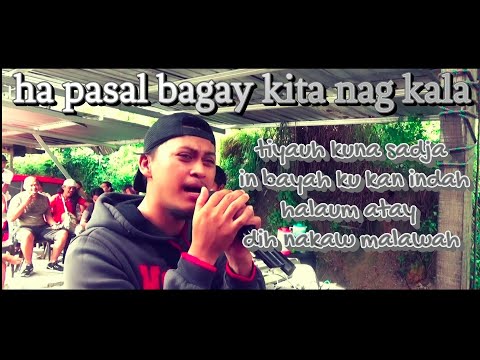 ha pasal bagay kita nag kila cover by Eppy team ulgan sabahan