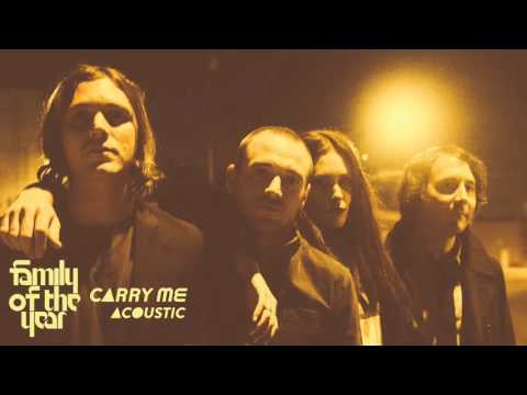 Family of the Year - Carry Me (feat. Z. Berg & Erica Driscoll) [Acoustic Official HD Audio]