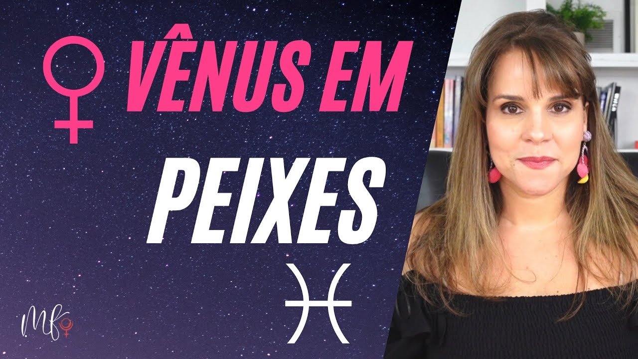VÊNUS EM PEIXES: COMO FUNCIONA NO MAPA NATAL