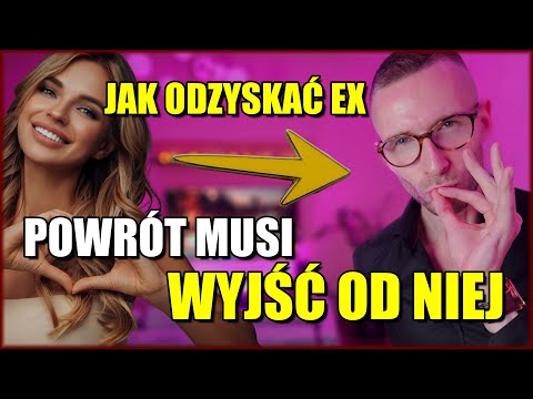 JAK ODZYSKAĆ EX? Brutalna prawda o rozstaniach, której większość nie chce usłyszeć