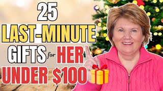 25 Last-Minute Gift Ideas for HER Before Christmas – EVERYTHING Under $100!
