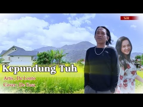 DE YASA  COVER KEPUNDUNG TUH ARTIS DE LONTO . Official music video news Rilis