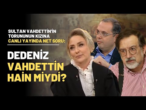 Sultan Vahdettin'in Torununun Kızına Canlı Yayında Net Soru: Dedeniz Vahdettin Hain Miydi?