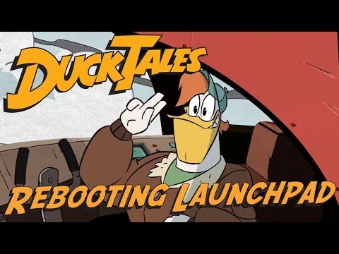 DisneyXD's Ducktales: Rebooting Launchpad McQuack