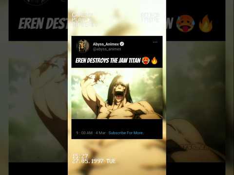 「 Eren destroys the Jaw Titan 🥵🔥 」- Attack On Titan [ AMVs/Edits ]
