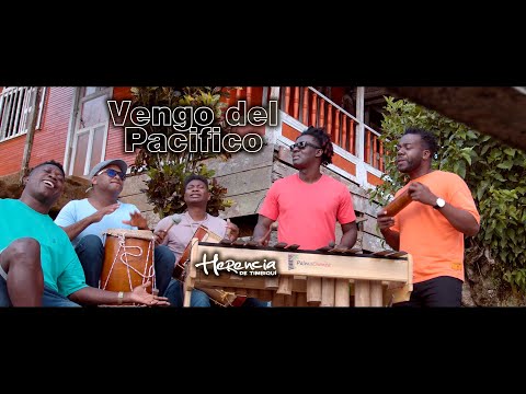 Herencia de Timbiqui - Vengo del Pacifico (Video Oficial)