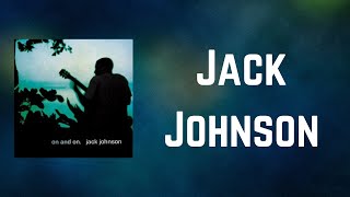 Jack Johnson - Cookie Jar (Lyrics)