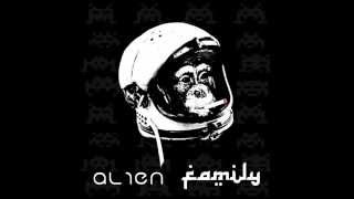 Obvi & Catalyst - Alien Family