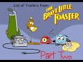 List Of Trailers From The Brave Little Toaster