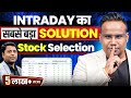 How To Select Stocks For Intraday Trading SAGAR SINHA