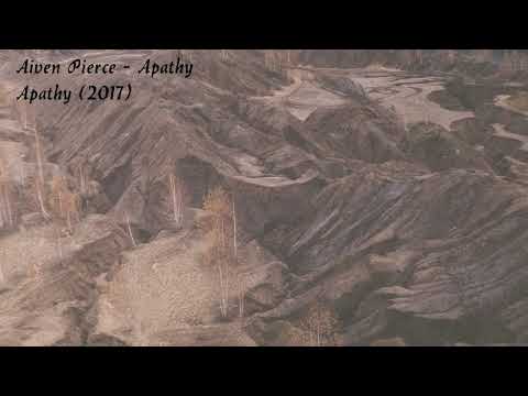 Aiven Pierce - Apathy