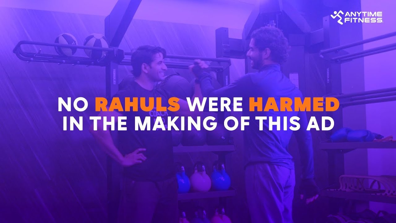 Anytime Fitness' 'No Rahuls were harmed in the making of this ad' campaign.